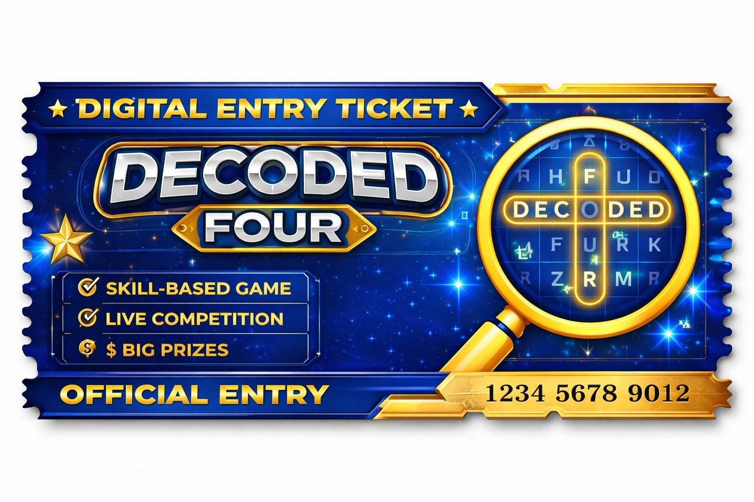 Decoded Four – Official Digital Entry Ticket for the 06/11/2026 competition. Purchasing a Digital Entry confirms you have read, understood, and agreed to the Official Rules and Terms of Participation.